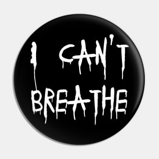 I can't breathe - Black lives Matter Pin