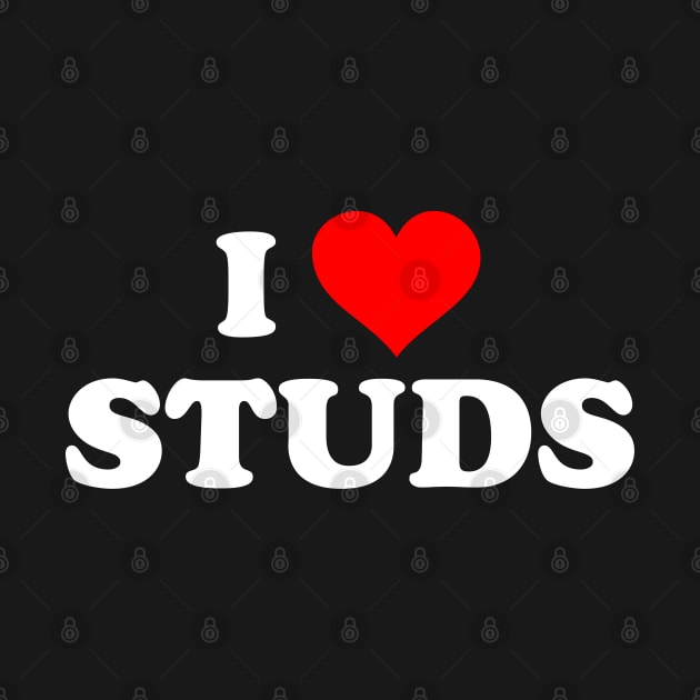 I LOVE STUDS by Mrmera