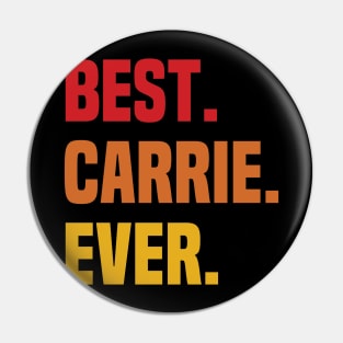 BEST CARRIE EVER ,CARRIE NAME Pin