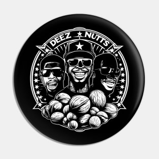 deez nuts Pin