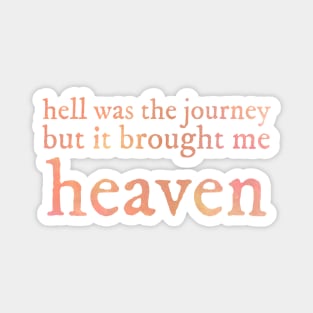 Hell was the journey Magnet