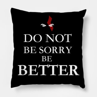 Be Better Pillow