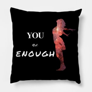 You are enough girl silhouette Pillow