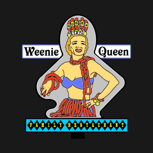 Weenie Queen Restaurant Sign, no background T-Shirt