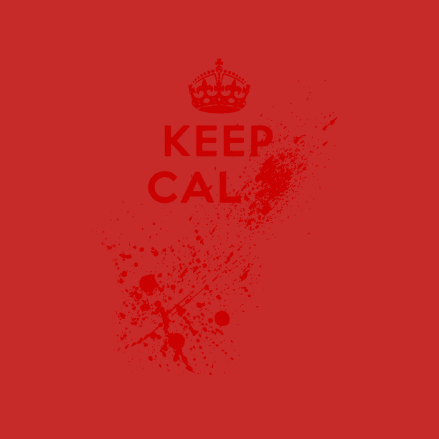 Keep Calm Blood Splatter by GrimDork