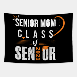 Senior Mom Class Of 2021 Graduation Graduated Daughter Tapestry