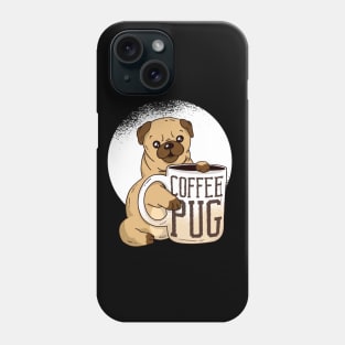 Cute Coffee Pug Shirt, Coffee And Dog Lover Gift, Pug Mama Phone Case