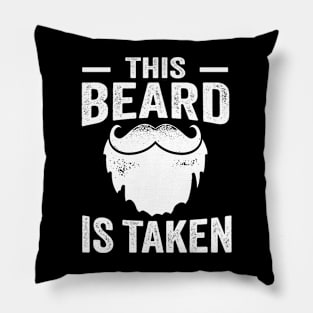 This Beard Is Taken Pillow