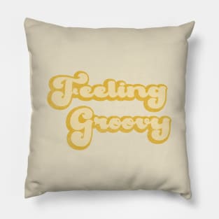 Feeling Groovy Pillow