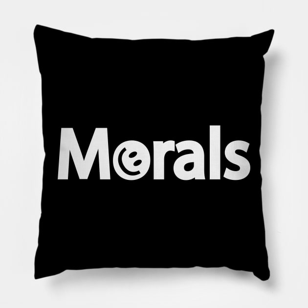 Morals artistic typography design Pillow by BL4CK&WH1TE 