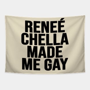 Renee Chella Made Me Gay Tapestry