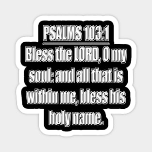 Psalms 103:1 King James Version (KJV) Magnet