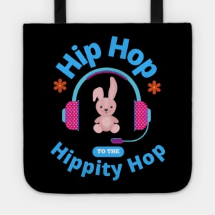 Hip Hop To The Hippity Hop Bunny Lover Easter Retro Rap Music Rabbit Gifts Tote