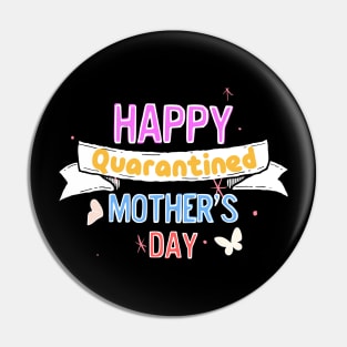 Happy quarantined mother's day Pin
