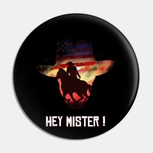 HEY MISTER ! T-Shirt Pin