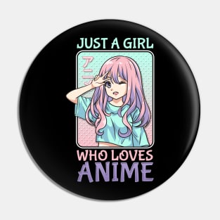 Just A Girl Who Loves Anime - Cosplay Girl Costume Pin