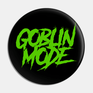 Goblin Mode funny ironic Pin