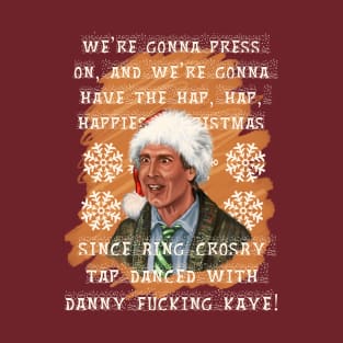 We’re gonna have the Hap, Hap, Happiest Christmas… T-Shirt