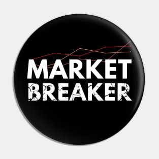 The Market Breaker Pin