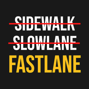 Fastlane Entrepreneur T-Shirt