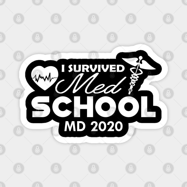 Medical School Graduate - I survived med school MD 2020 Magnet by KC Happy Shop