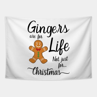 Gingers Are For Life Not Just For Christmas Tapestry