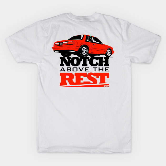 Notch Above the Mustang Body - Fox TeePublic Ford Rest T-Shirt | Mustang 