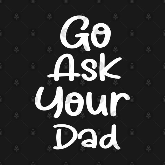 Go Ask Your Dad by Success shopping