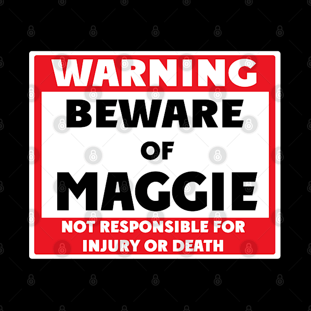 Beware of Maggie by BjornCatssen