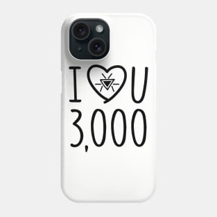 I Love You 3000 Phone Case