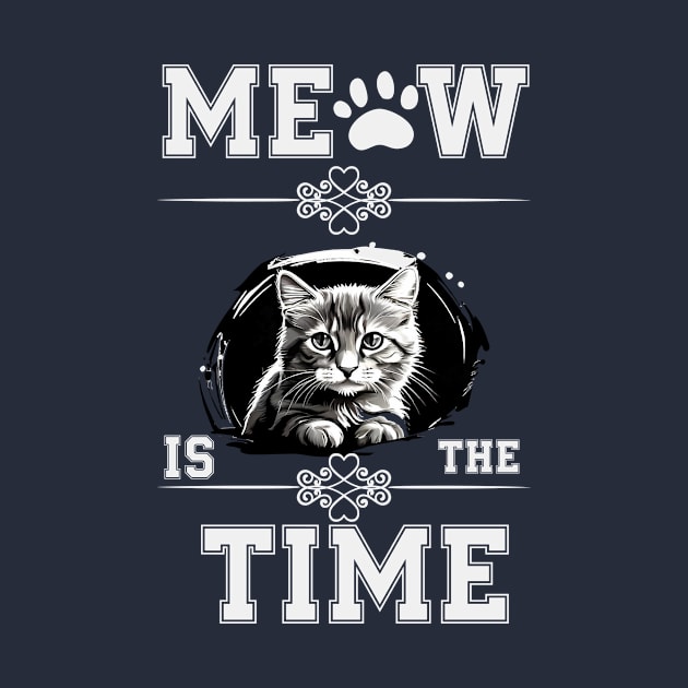 MEOW IS THE TIME CAT T SHIRT by Print Pro