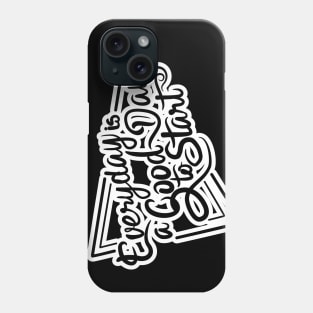 Everyday is a Good Day Phone Case