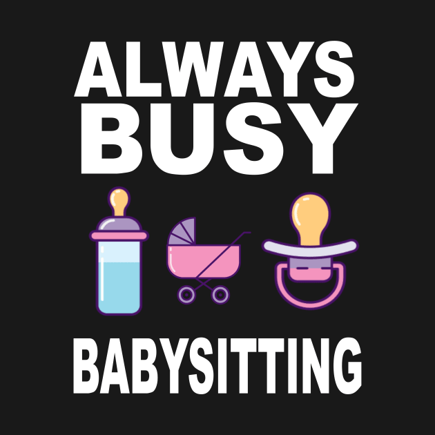 Always Busy Babysitting by soufyane