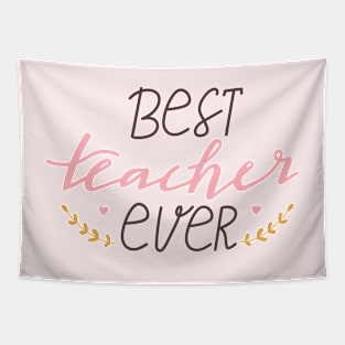 Best teacher ever typography print. Tapestry