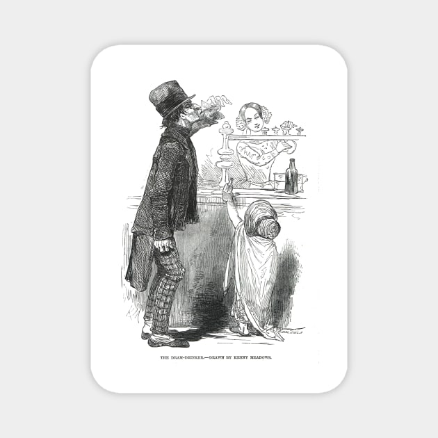 The Dram drinker by Kenny Meadows, 1848 Magnet by artfromthepast