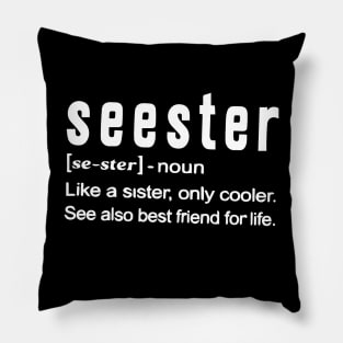 Like A Sister Only Cooler Pillow