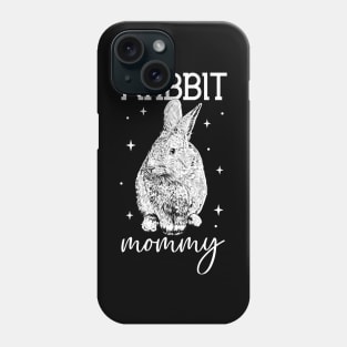 Rabbit lover - Rabbit Mommy Phone Case