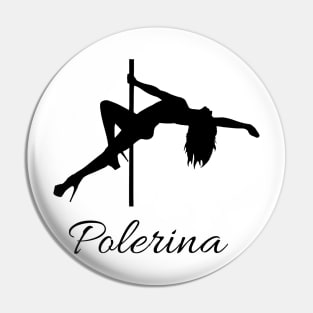 Polerina Pole Dancing Design Pin