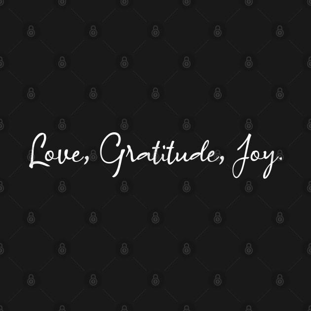 Love, Gratitude, Joy | Spiritual growth by FlyingWhale369