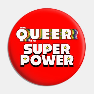 Being Queer is my Superpower Pin