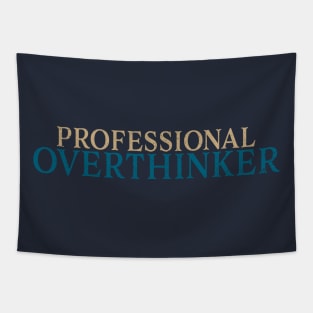 Professional Overthinker Tapestry