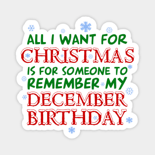 Remember December Birthdays Magnet