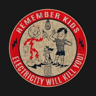 Reddy Kilowatt Electricity will kill you Worn T-Shirt