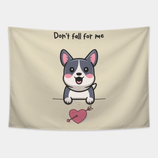 Don't Fall for Me Tapestry