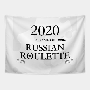 2020 Pandemic - Russian Roulette design Tapestry