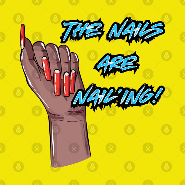 The Nails are Nail’ing! (Blue Letters) by T3N Designs