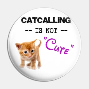 Stop Catcalling Pin