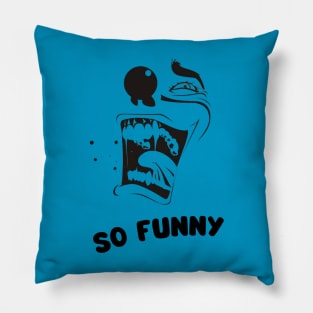 So Funny Pillow