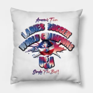 Ladies Soccer Champioons Pillow