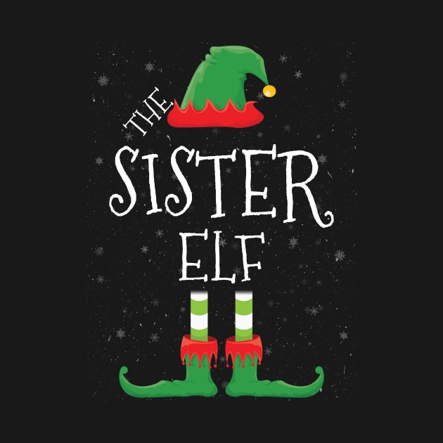 SISTER Elf Family Matching Christmas Group Funny Gift by tabaojohnny